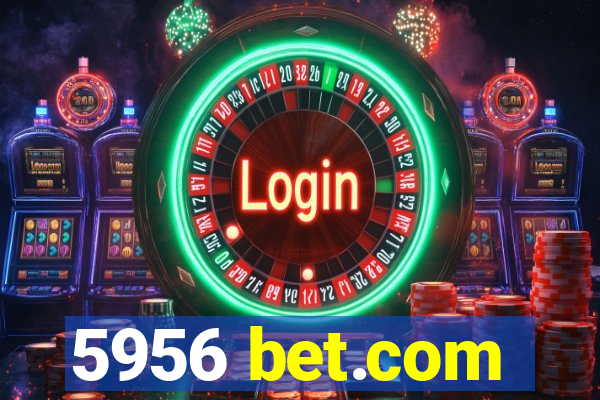 5956 bet.com